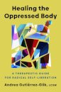Healing the Oppressed Body