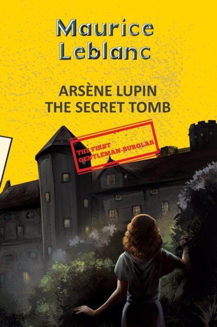 Arsene Lupin 12: The Secret Tomb