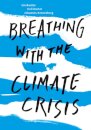 Breathing with the Climate Crisis