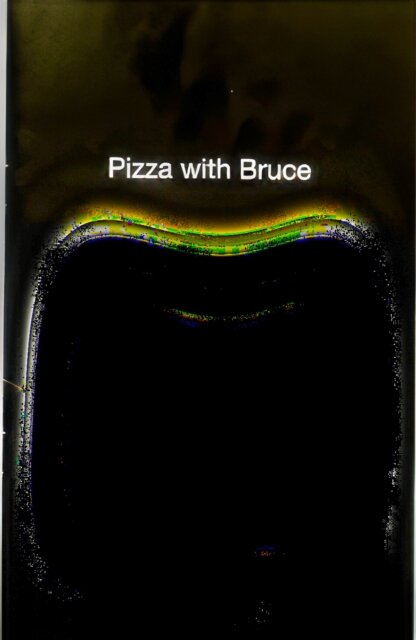 Pizza With Bruce