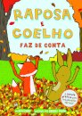 Raposa e Coelho 2: Faz de Conta