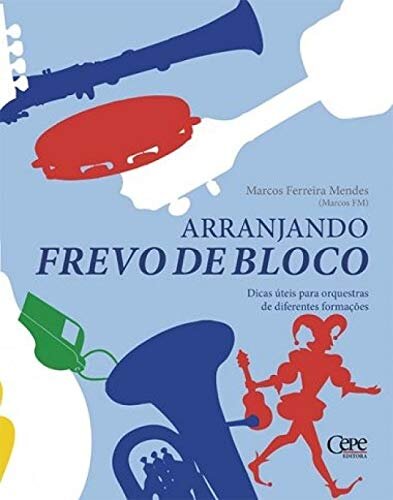 Arranjando Frevo De Bloco