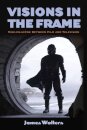 Visions in the Frame