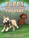 Bubba the Pup Learns to Share