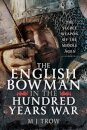 The English Bowman in the Hundred Years War