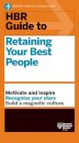 HBR Guide to Retaining Your Best People