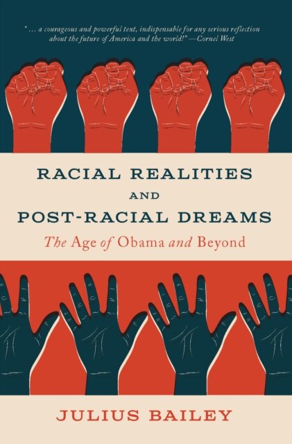 Racial Realities and Post-Racial Dreams