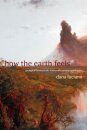 How the Earth Feels