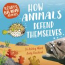 Zany Brainy Animals: How Animals Defend Themselves