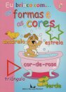 Eu Brinco com as Formas e as Cores 