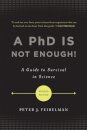 A PhD Is Not Enough!