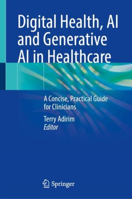 Digital Health, AI and Generative AI in Healthcare