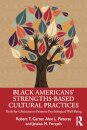 Black American’s Strengths-Based Cultural Practices