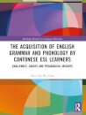 The Acquisition of English Grammar and Phonology by Cantonese ESL Learners