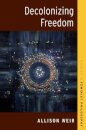 Decolonizing Freedom