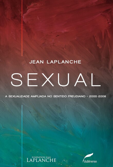 Sexual: A Sexualidade Ampliada No Sentido Freudiano 2000-08