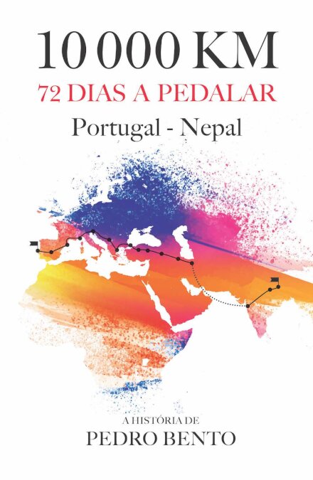 10000 Km: 72 Dias A Pedalar