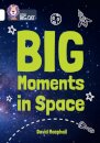 Big Moments in Space