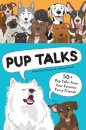 Pup Talks