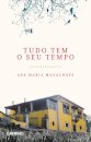 Tudo Tem o Seu Tempo
