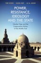 Power, Resistance, Ideology and the State