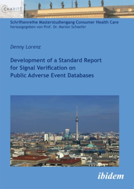 Development of a Standard Report for Signal Verification on Public Adverse Event Databases