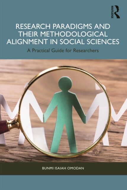 Research Paradigms and Their Methodological Alignment in Social Sciences