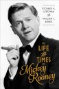 The Life and Times of Mickey Rooney