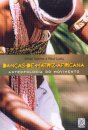 Danças De Matriz Africana: Antropologia Do Movimento