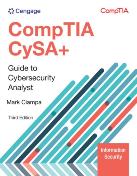 CompTIA CySA+ Guide to Cybersecurity Analyst (CSO-003)