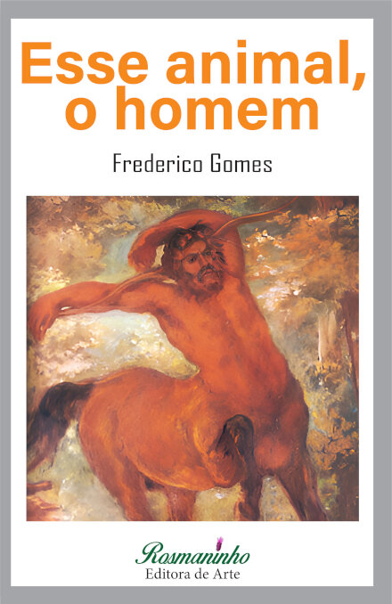 Esse Animal, O Homem