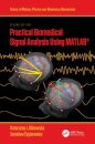Practical Biomedical Signal Analysis Using MATLAB®