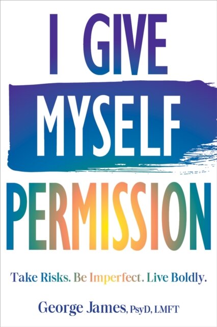I Give Myself Permission