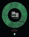 Por Dentro Do Escuro