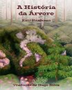 A Historia da Arvore : Uma historia para criancas