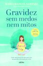 Gravidez sem medos nem mitos