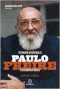 Testamento Da Presença De Paulo Freire, O Educador Do Brasil