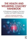 The Health and Wellbeing Coaches' Handbook