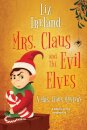 Mrs. Claus and the Evil Elves