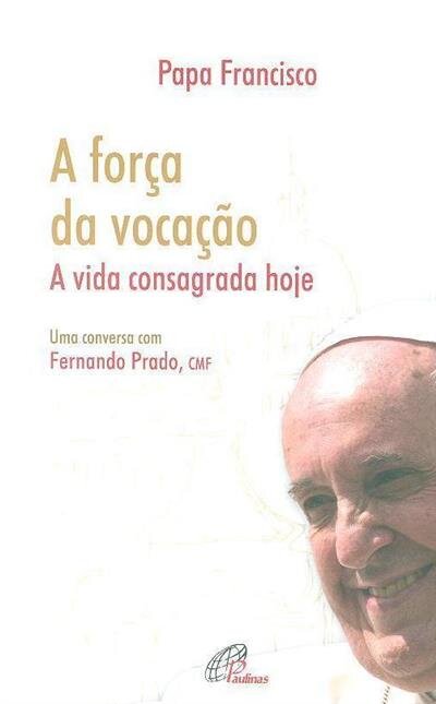 A Força da Vocação