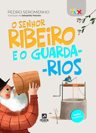 O Senhor Ribeiro e o Guarda-Rios