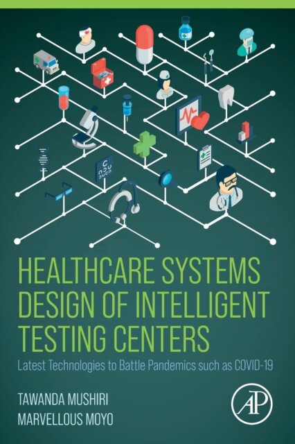 Healthcare Systems Design of Intelligent Testing Centers