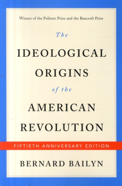 The Ideological Origins of the American Revolution