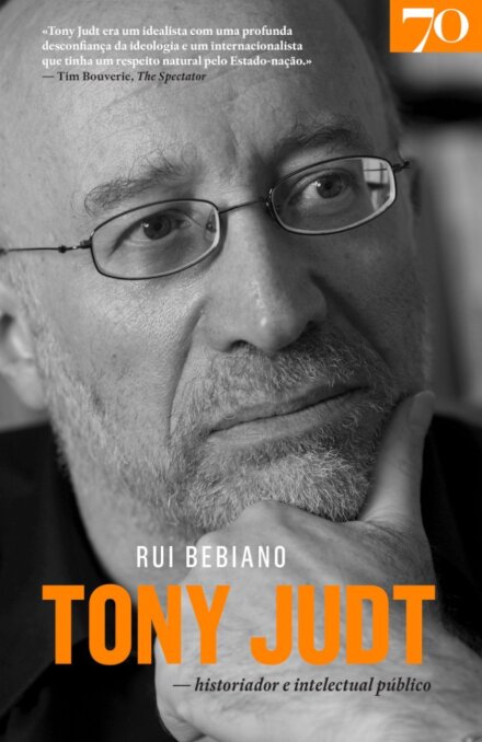 Tony Judt - Historiador e Intelectual Público