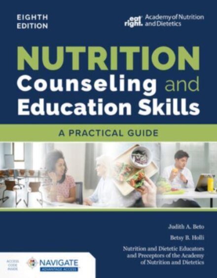 Nutrition Counseling and Education Skills: a Practical Guide with Navigate Advantage Access