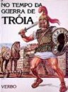 No Tempo da Guerra de Tróia