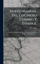Nuevo Manual Del Cocinero Cubano Y Espanol