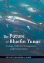 The Future of Bluefin Tunas
