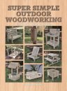 Super Simple Outdoor Woodworking