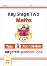 KS2 Maths Year 3 Foundation Targeted Question Book